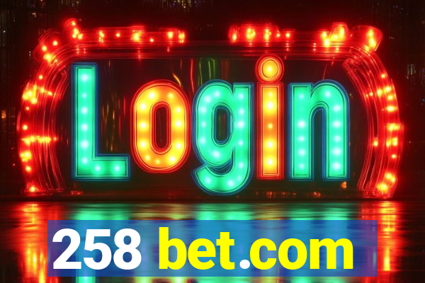 258 bet.com